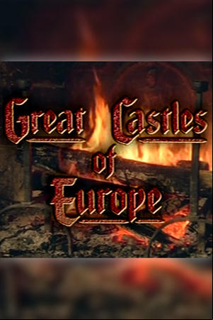 Great Castles of Europe