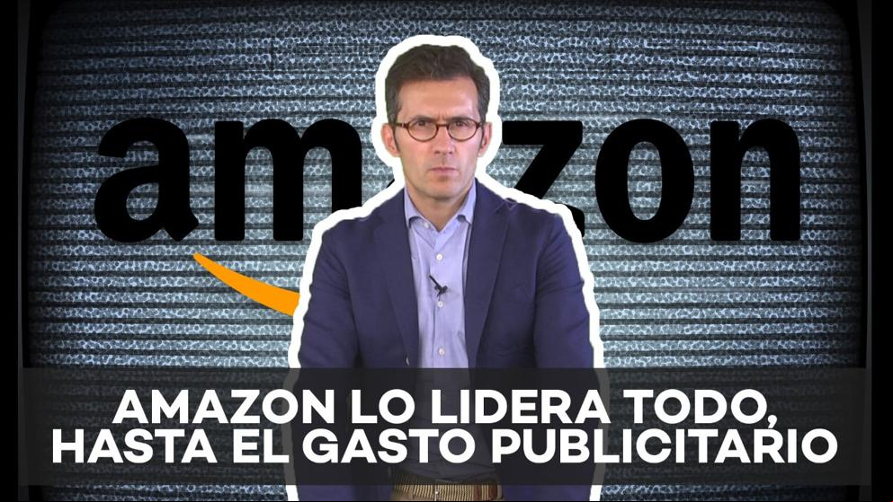 Amazon lo lidera todo, hasta el gasto publicitario