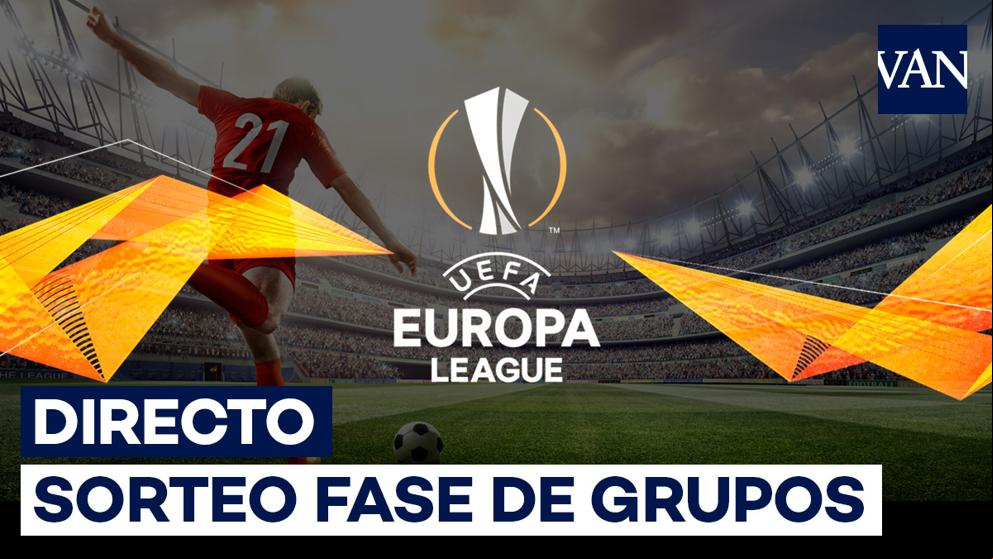 Europa League | Grupos y rivales de los equipos españoles